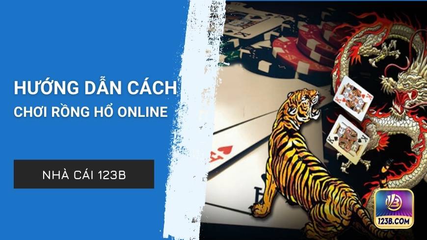 cach-choi-rong-ho-online