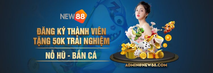 Dang-ky-new88-nhan-50K